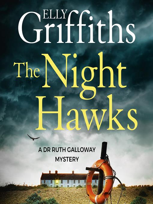 Title details for The Night Hawks by Elly Griffiths - Available